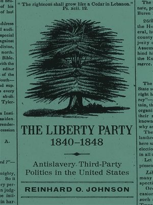 cover image of The Liberty Party, 1840–1848